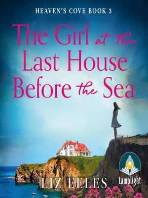 cover image of The Girl at the Last House Before the Sea
